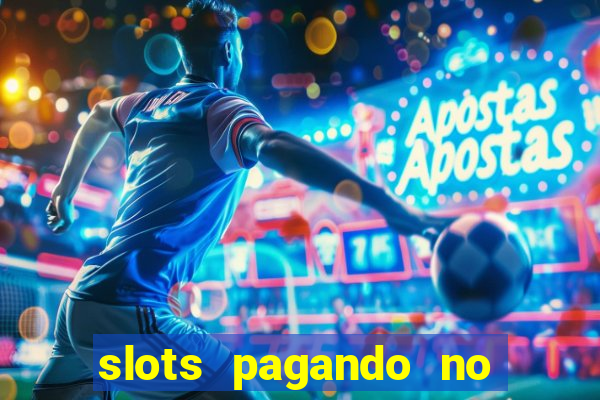 slots pagando no cadastro 2024